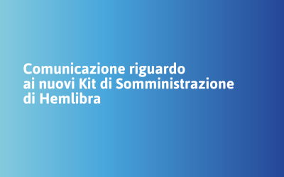 Comunicazione riguardo i nuovi kit di somministrazione di Hemlibra