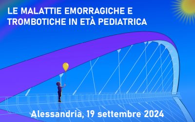 LE MALATTIE EMORRAGICHE E TROMBOTICHE IN ETÀ PEDIATRICA