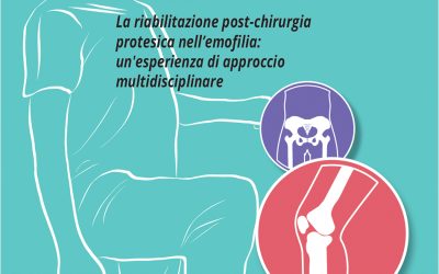 La riabilitazione post-protesica nell’emofilia: un’esperienza di approccio multidisciplinare