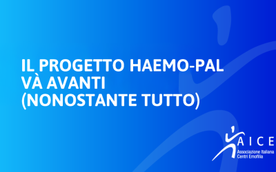 IL PROGETTO HAEMO-PAL VÀ AVANTI (NONOSTANTE TUTTO)