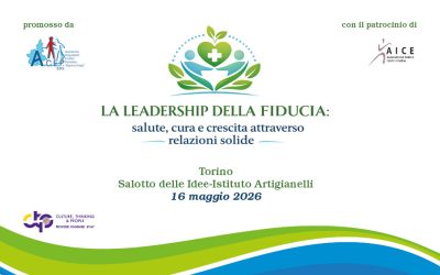 La Leadership della fiducia: salute, cura e crescita attraverso relazioni solide