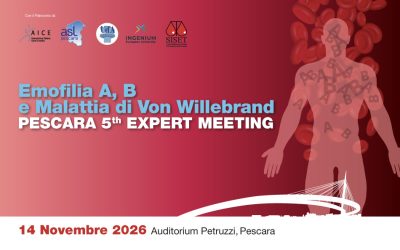 Emofilia A, B e Malattia di von Willebrand PESCARA 5th EXPERT MEETING